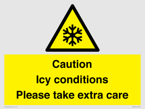 Caution Icy conditions please take extra care